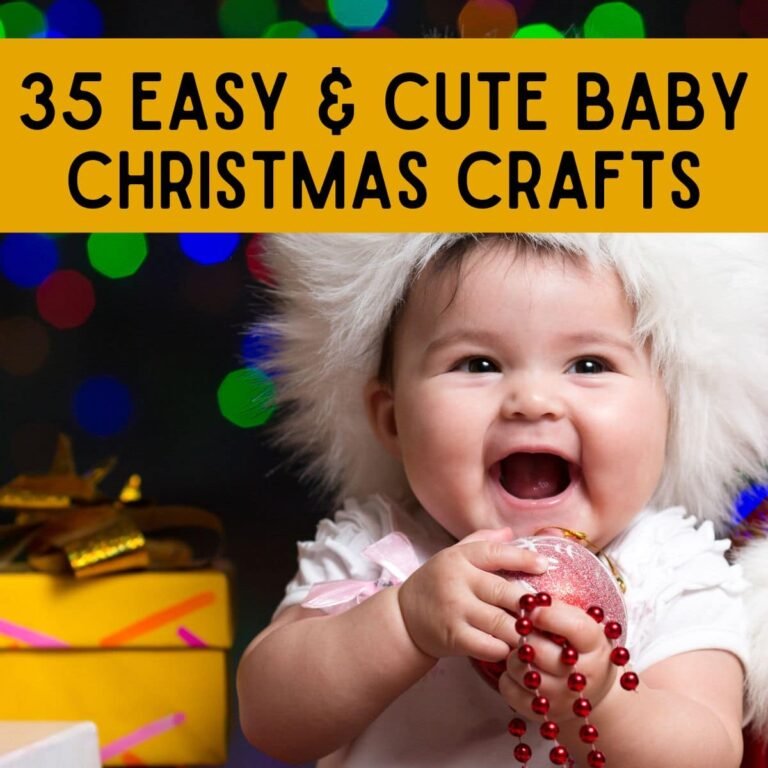35+ Baby Christmas Crafts (Sweet, Simple, and Actually Doable)