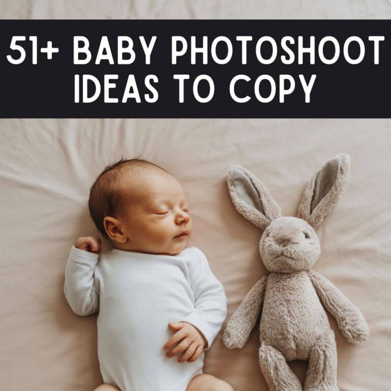 51 Baby Photoshoot Ideas (Newborn to 1 Year) You Can Actually Do at Home