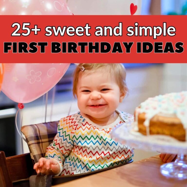 25 Sweet + Meaningful First Birthday Ideas (Party Optional!)
