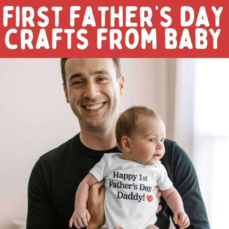 27+ Father’s Day Baby Crafts That Are So Cute It Hurts (Easy + Meaningful Ideas)
