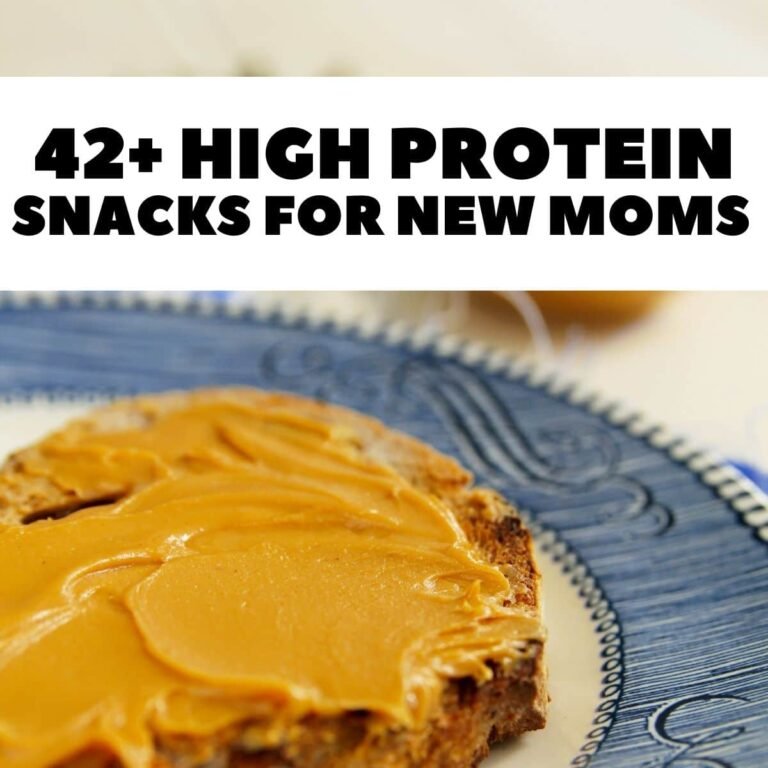 42 High Protein Snacks for New Moms, Breastfeeding Moms, and Postpartum Recovery